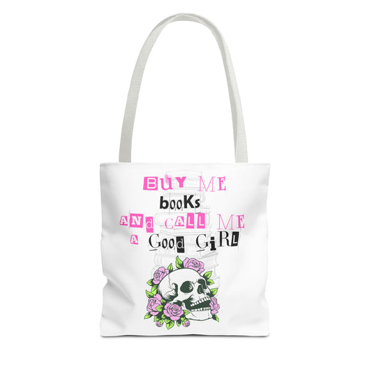 Buy Me Books and Call Me a Good Girl Tote Bag – Dark Romance Aesthetic Bookish Bag