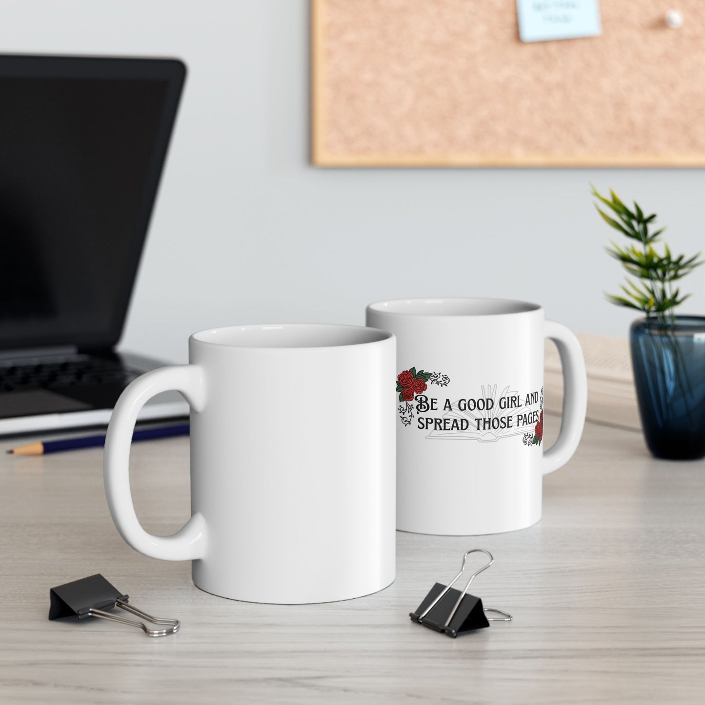 Be a Good Girl and Spread Those Pages – Spicy Bookish Mug for Smut Lovers (Ceramic Coffee Cup)