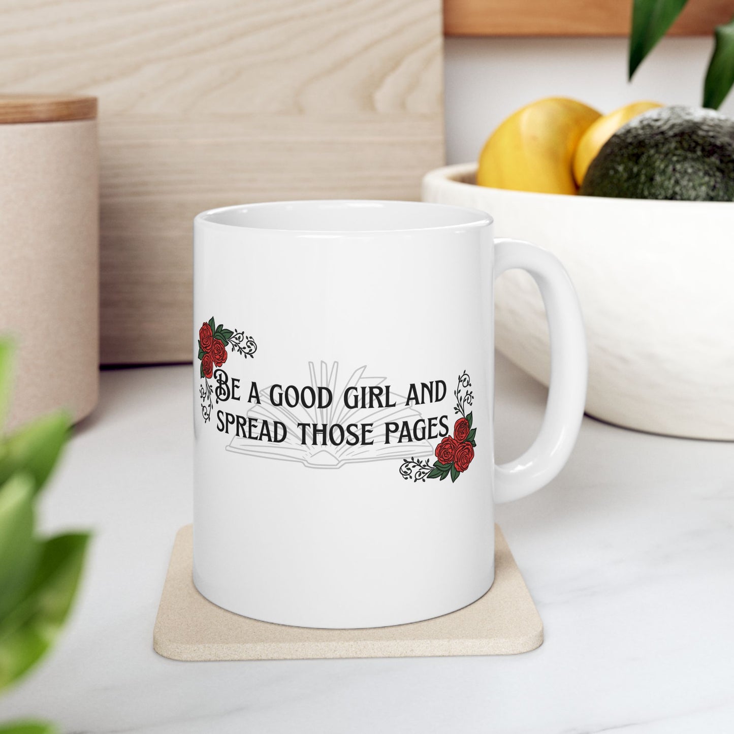 Be a Good Girl and Spread Those Pages – Spicy Bookish Mug for Smut Lovers (Ceramic Coffee Cup)