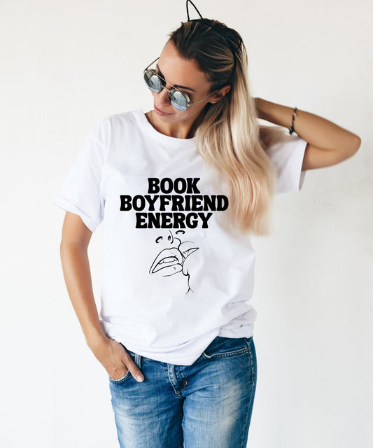 Book Boyfriend Energy Tee – Romance Reader Shirt for BookTok Babes & Fictional Crush Fanatics