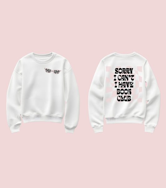 Sorry I Can’t, I Have Book Club – Aesthetic Crewneck for Spicy Readers