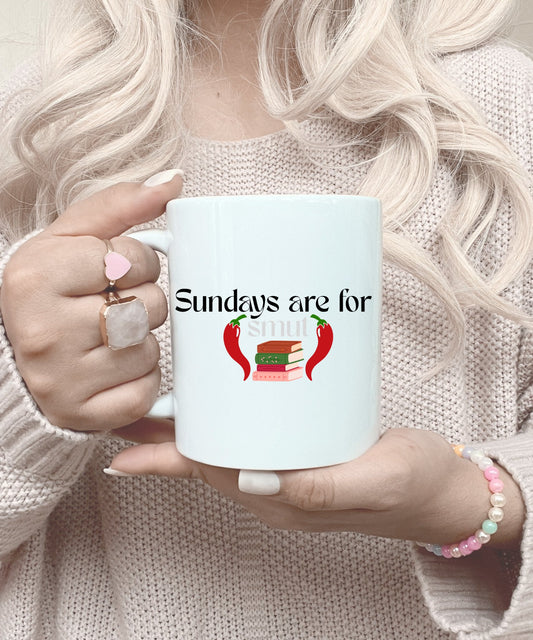 Sundays Are for Smut – Spicy Book Lover Mug with Chill Vibes & Hot Reads (Ceramic Coffee Cup)