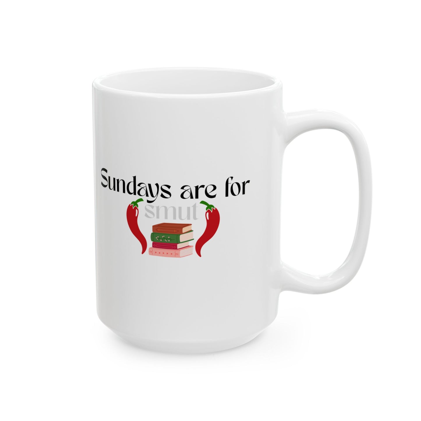 Sundays Are for Smut – Spicy Book Lover Mug with Chill Vibes & Hot Reads (Ceramic Coffee Cup)