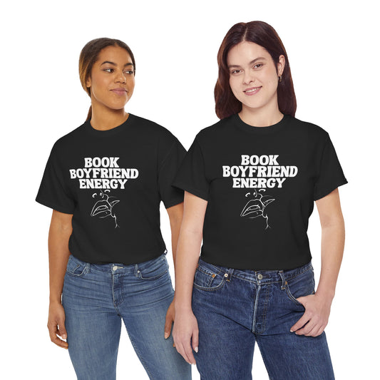 Book Boyfriend Energy Tee – Spicy BookTok T-Shirt for Romance Readers