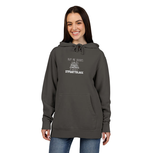 Buy Me Books Hoodie – Embroidered Unisex Pigment-Dyed Sweatshirt | Book Lover Gift, Dark Academia Aesthetic