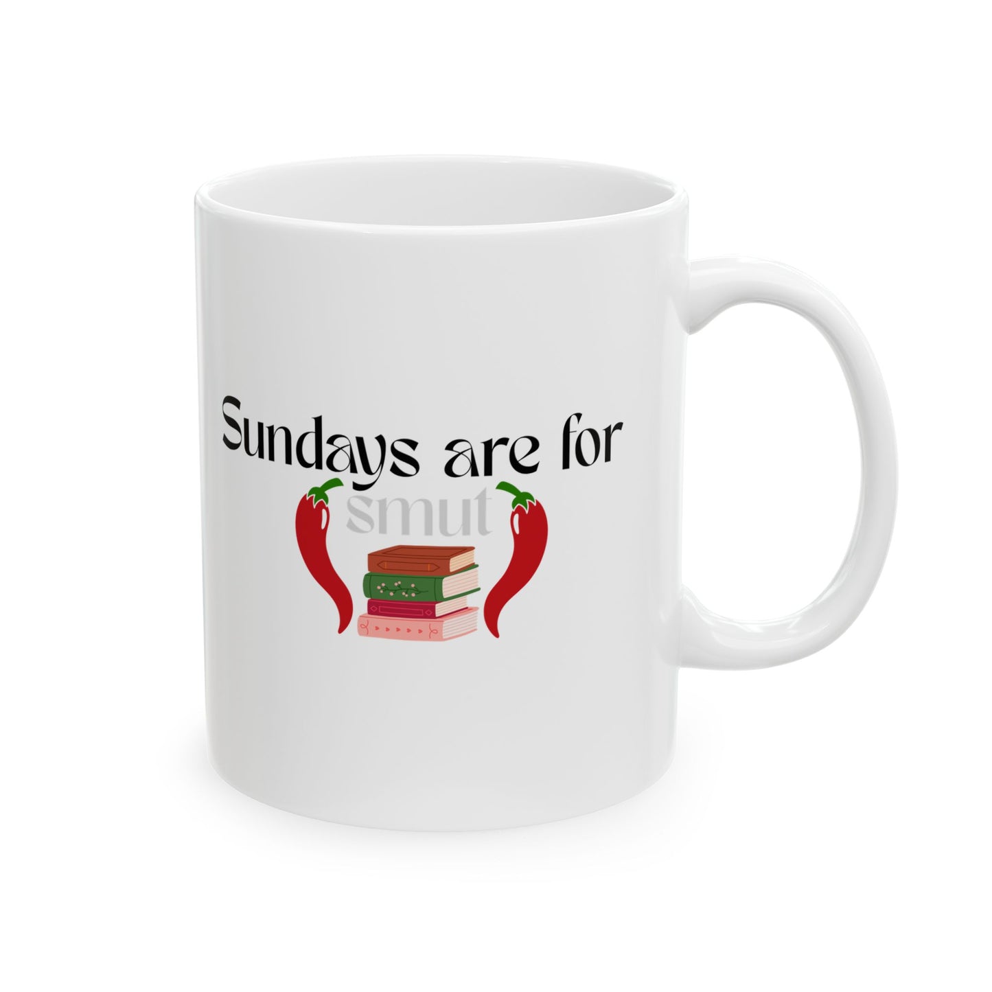 Sundays Are for Smut – Spicy Book Lover Mug with Chill Vibes & Hot Reads (Ceramic Coffee Cup)