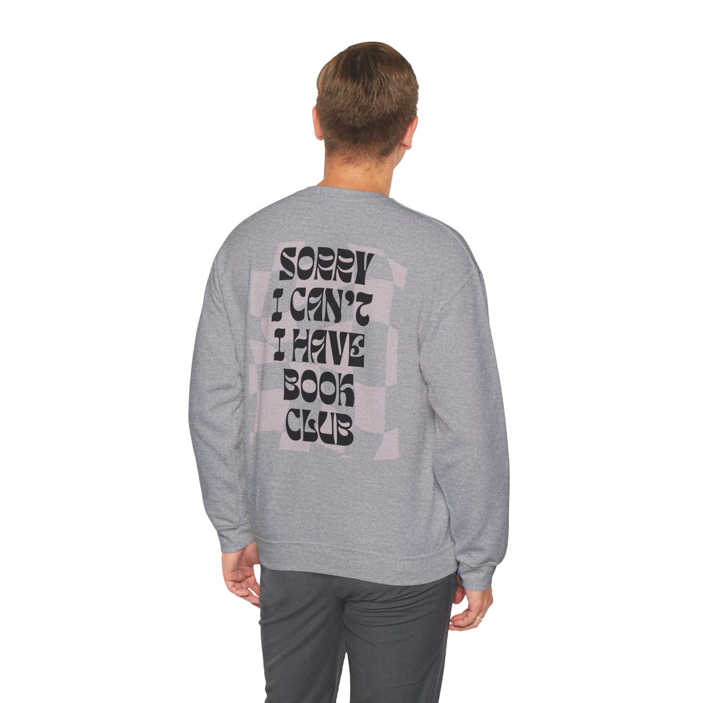 Sorry I Can’t, I Have Book Club – Aesthetic Crewneck for Spicy Readers