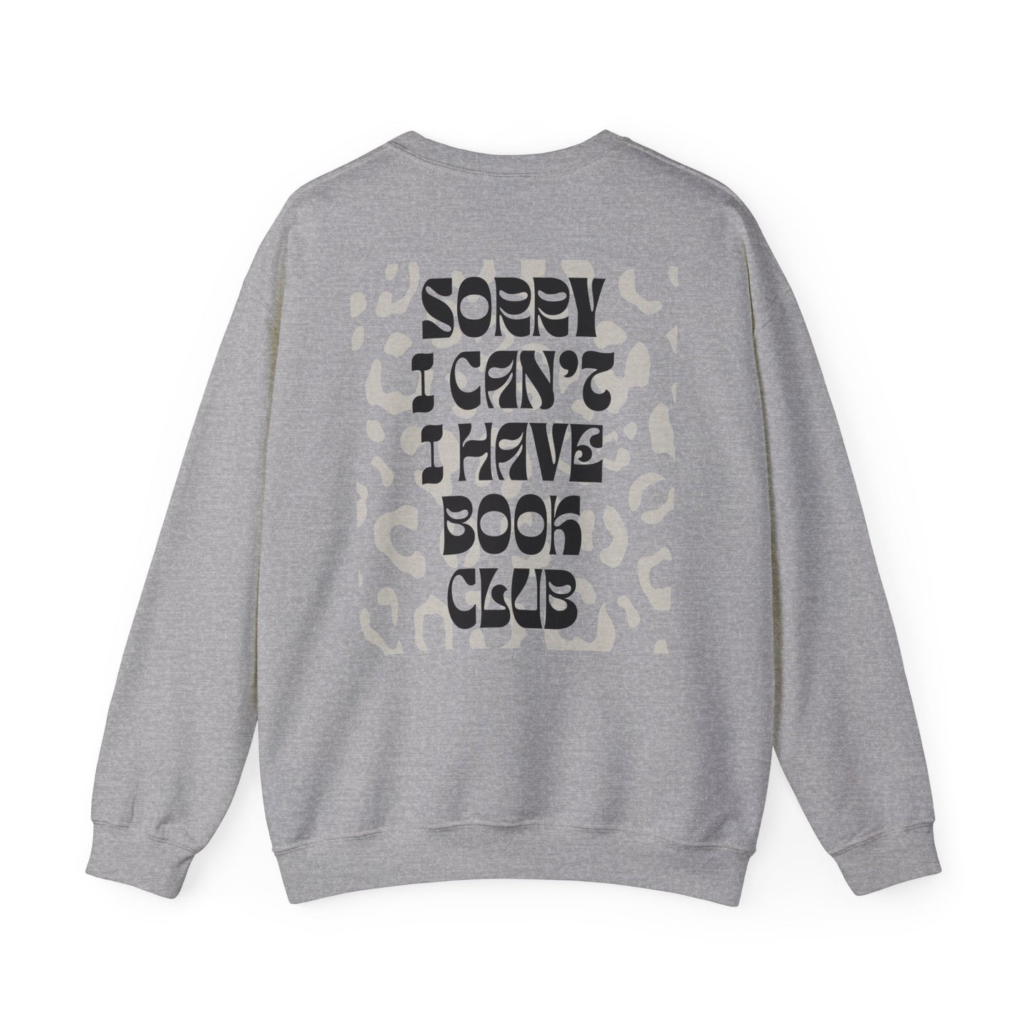 Sorry I Can’t, I Have Book Club Crewneck — Spicy Smut Reader Aesthetic Sweatshirt