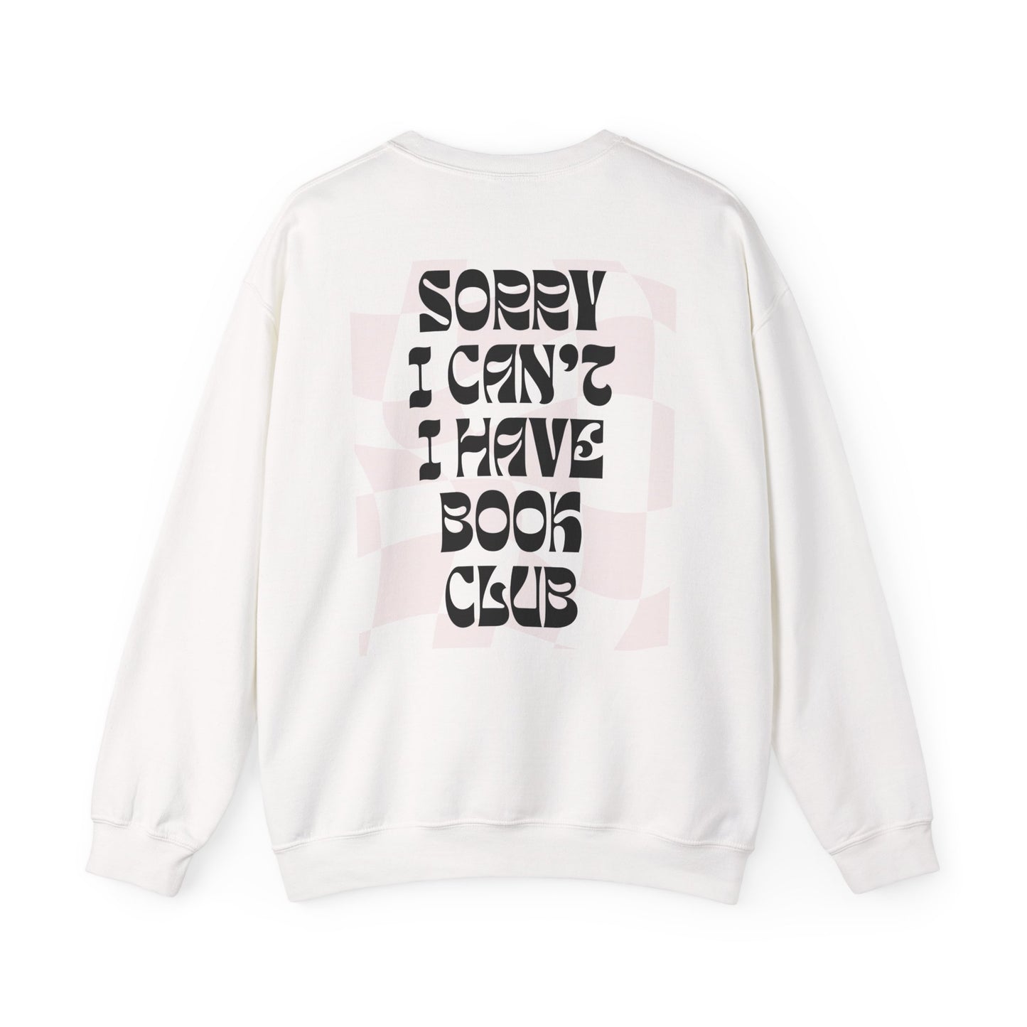 Sorry I Can’t, I Have Book Club – Aesthetic Crewneck for Spicy Readers