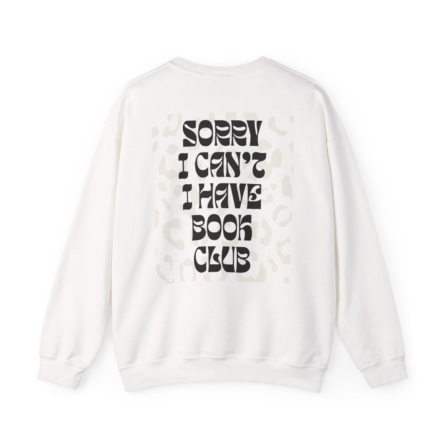 Sorry I Can’t, I Have Book Club Crewneck — Spicy Smut Reader Aesthetic Sweatshirt