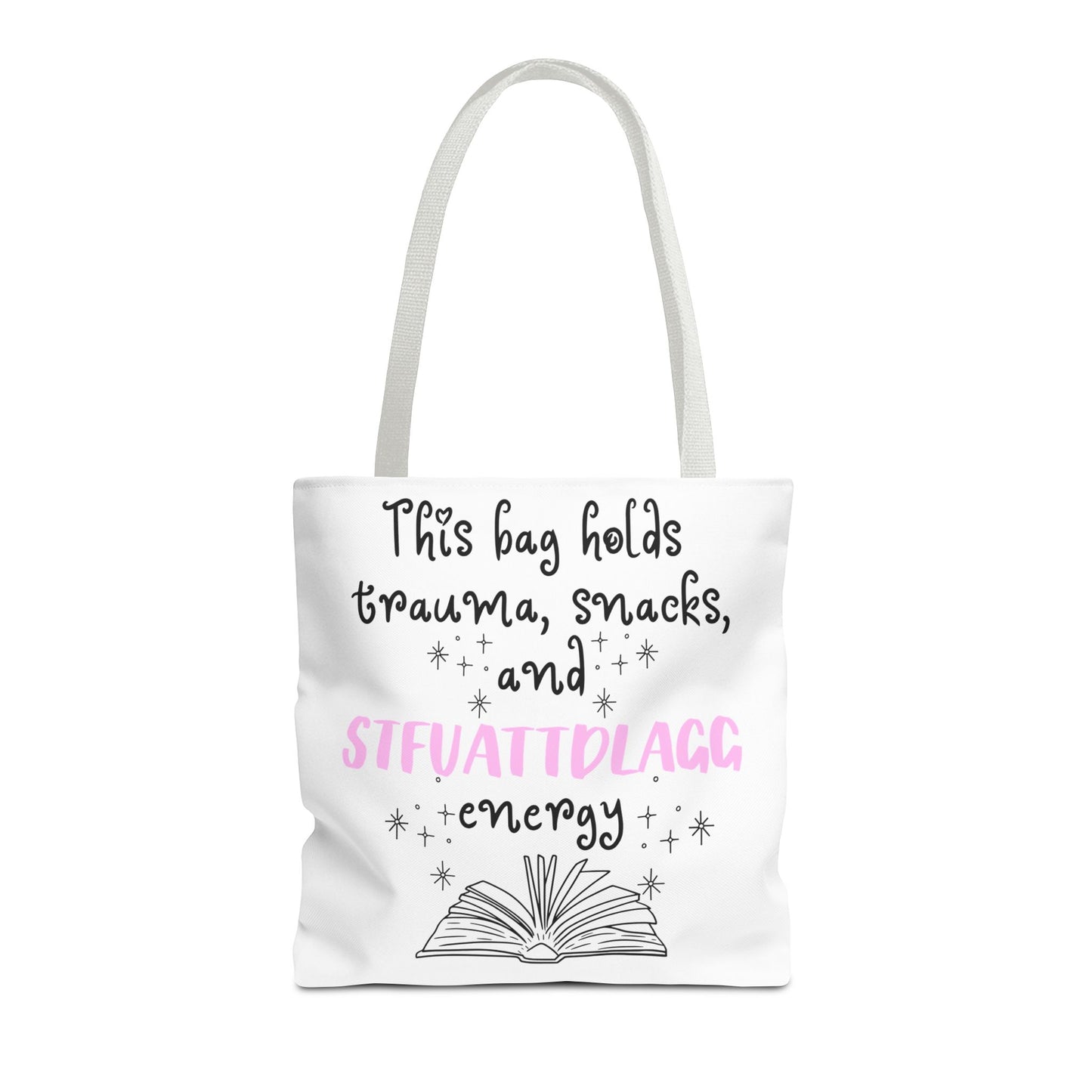 STFUATTDLGG Tote Bag – Smut Reader BookTok Bag for Snacks, Trauma & Good Girl Energy
