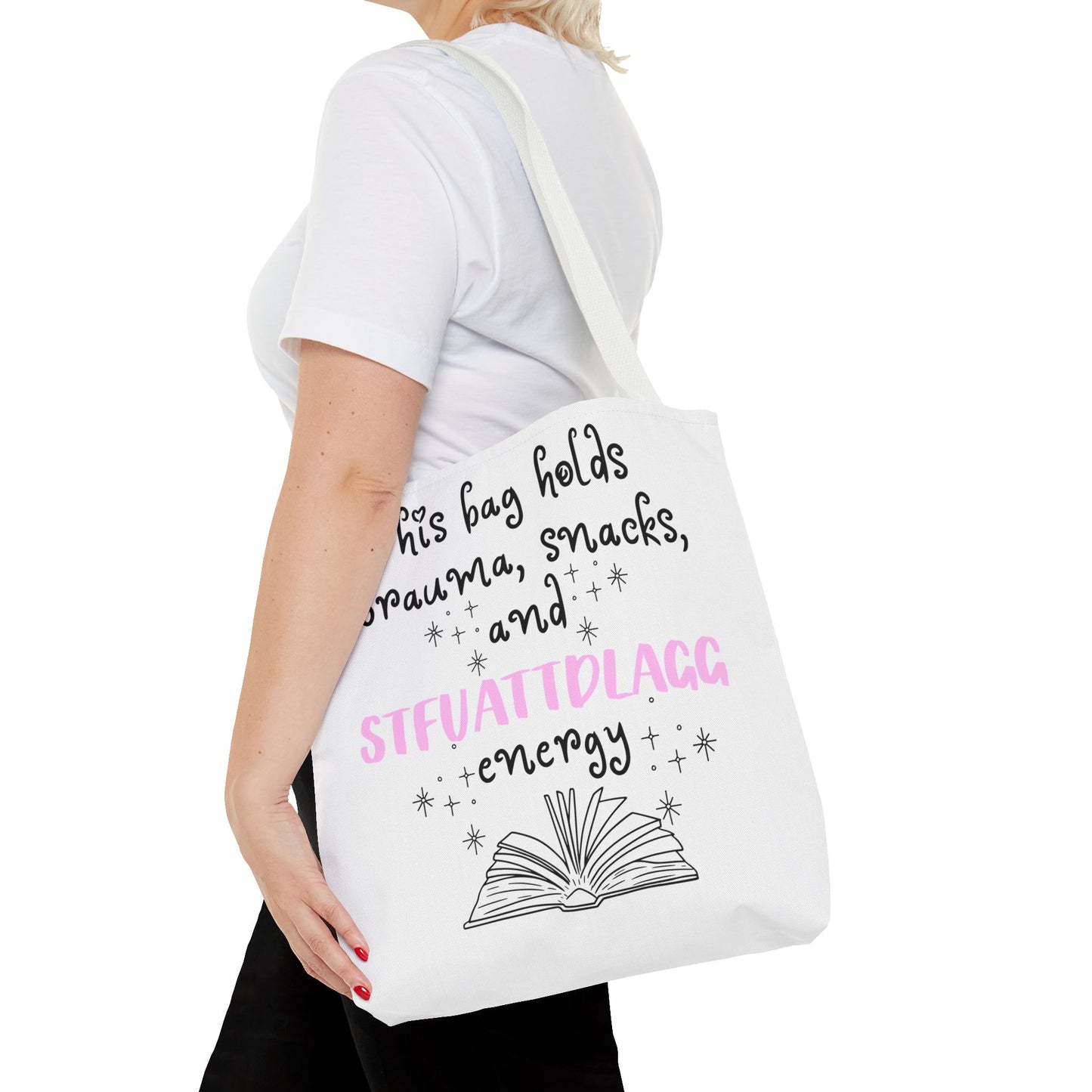 STFUATTDLGG Tote Bag – Smut Reader BookTok Bag for Snacks, Trauma & Good Girl Energy