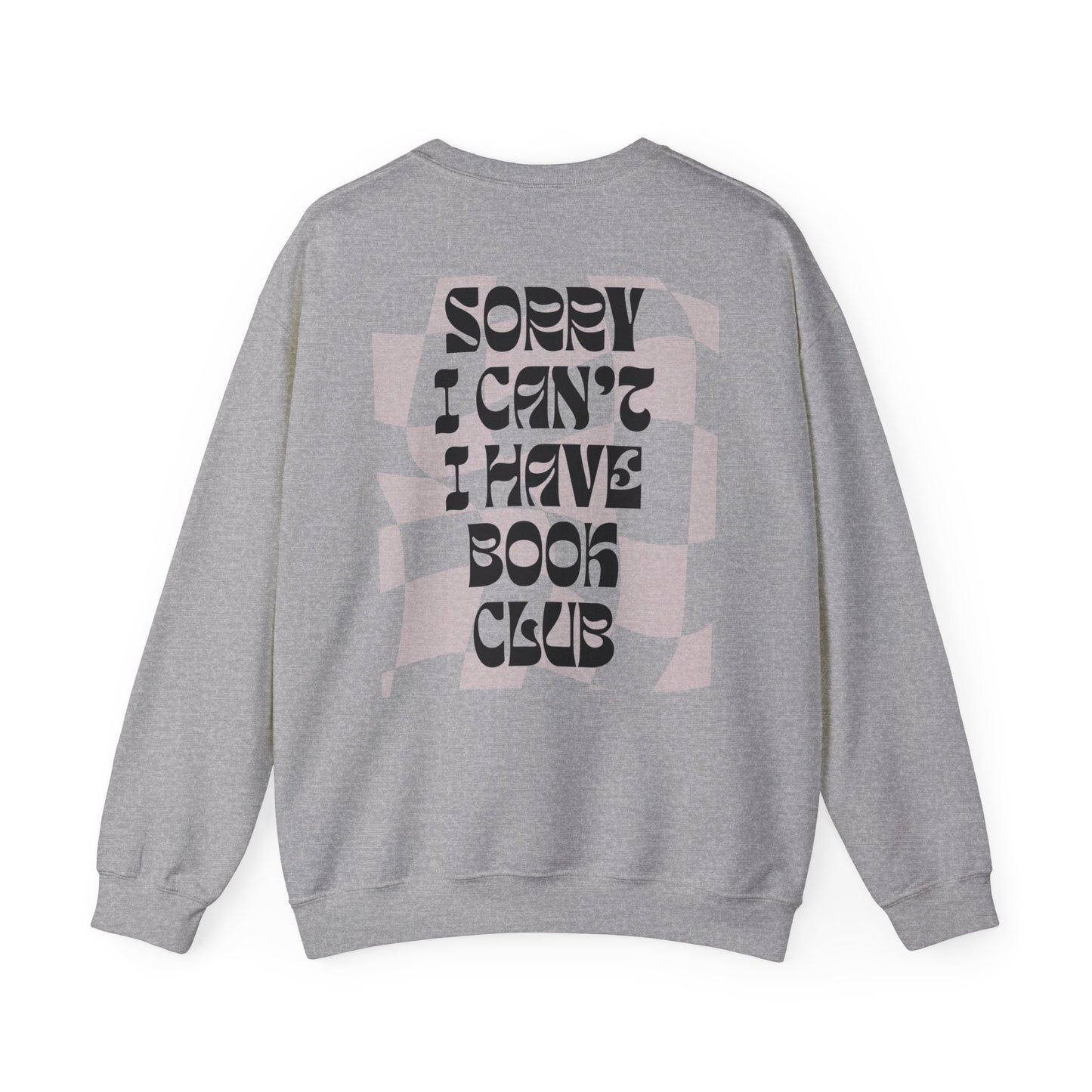 Sorry I Can’t, I Have Book Club – Aesthetic Crewneck for Spicy Readers