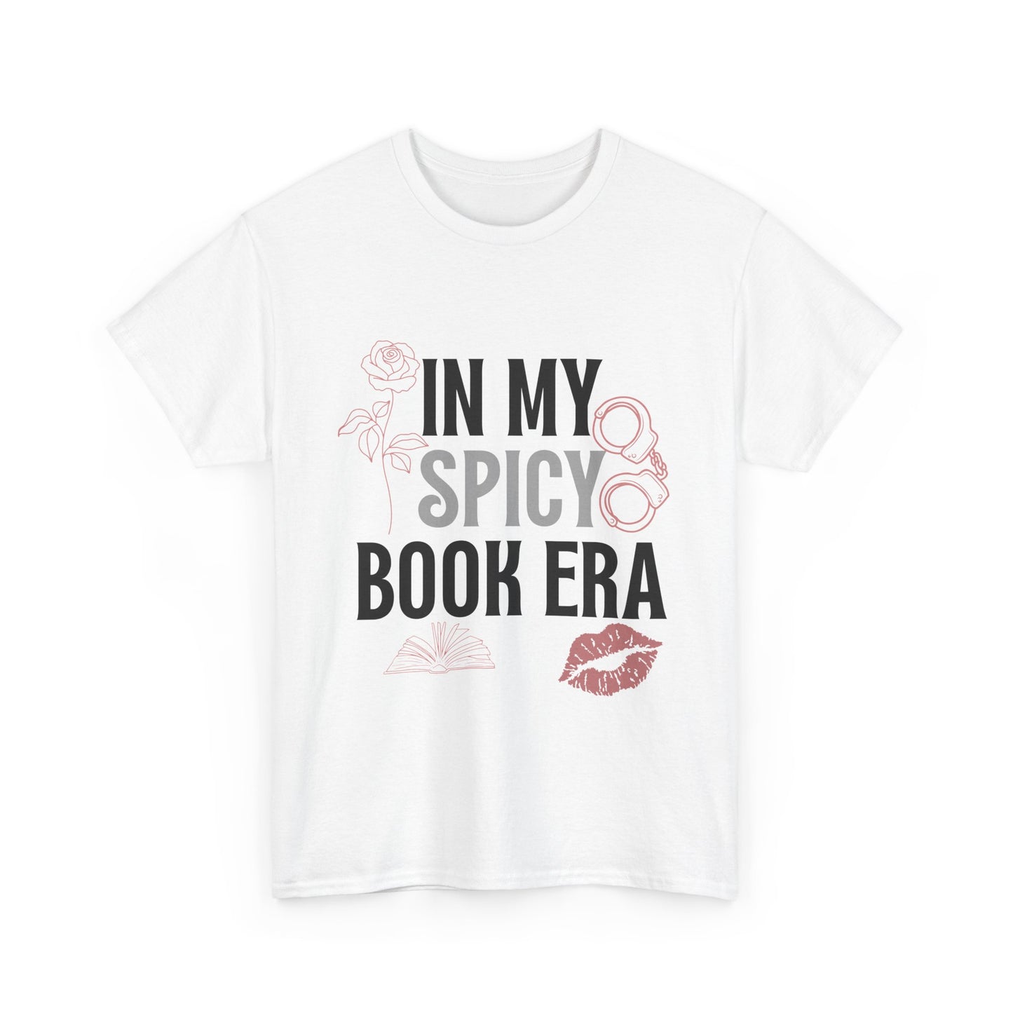 In My Spicy Book Era – T-Shirt for Book Lovers & Smut Readers