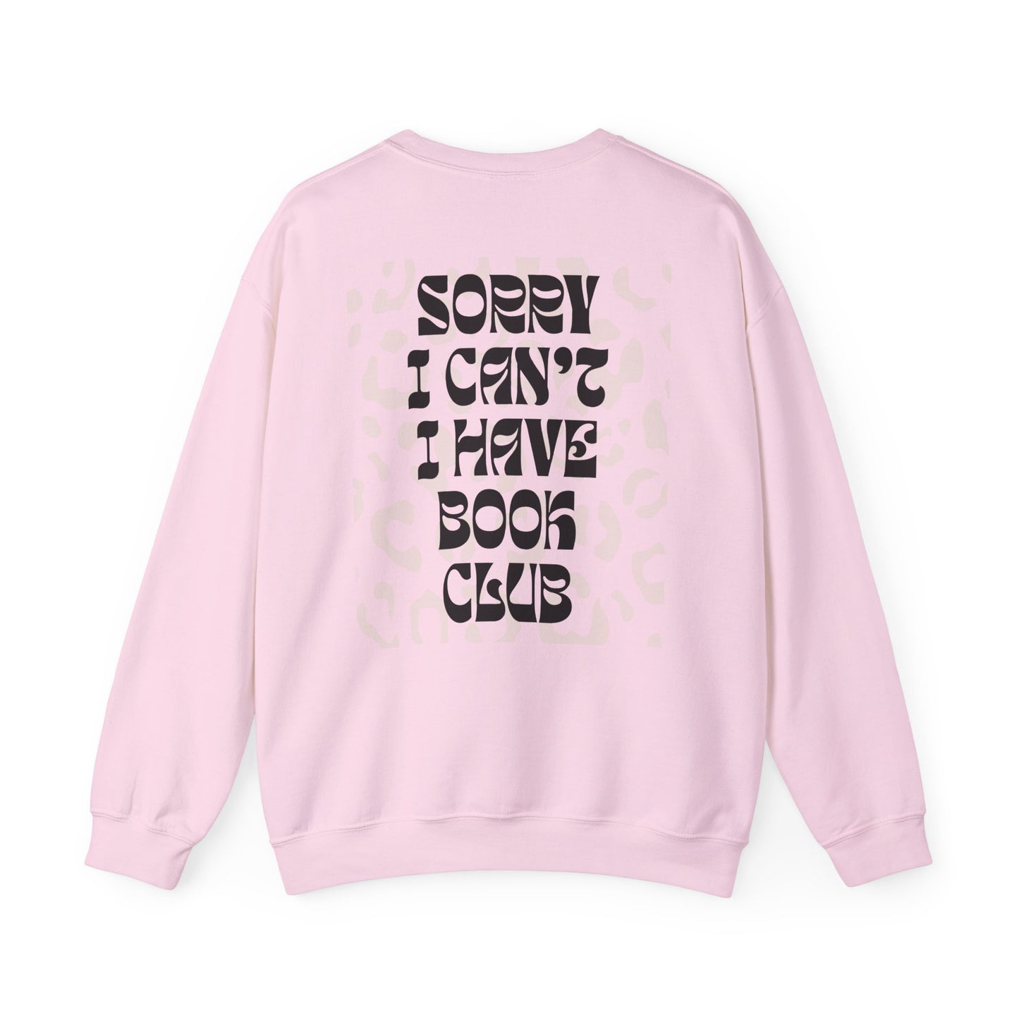 Sorry I Can’t, I Have Book Club Crewneck — Spicy Smut Reader Aesthetic Sweatshirt