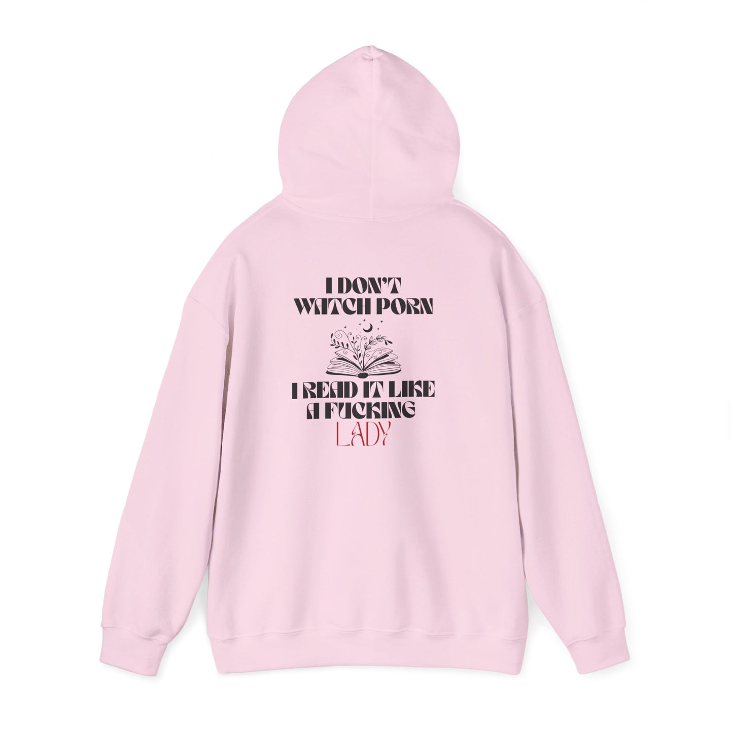 “I Don’t Watch Porn, I Read It Like a F*cking Lady” Hoodie – Smutty Book Club Edition