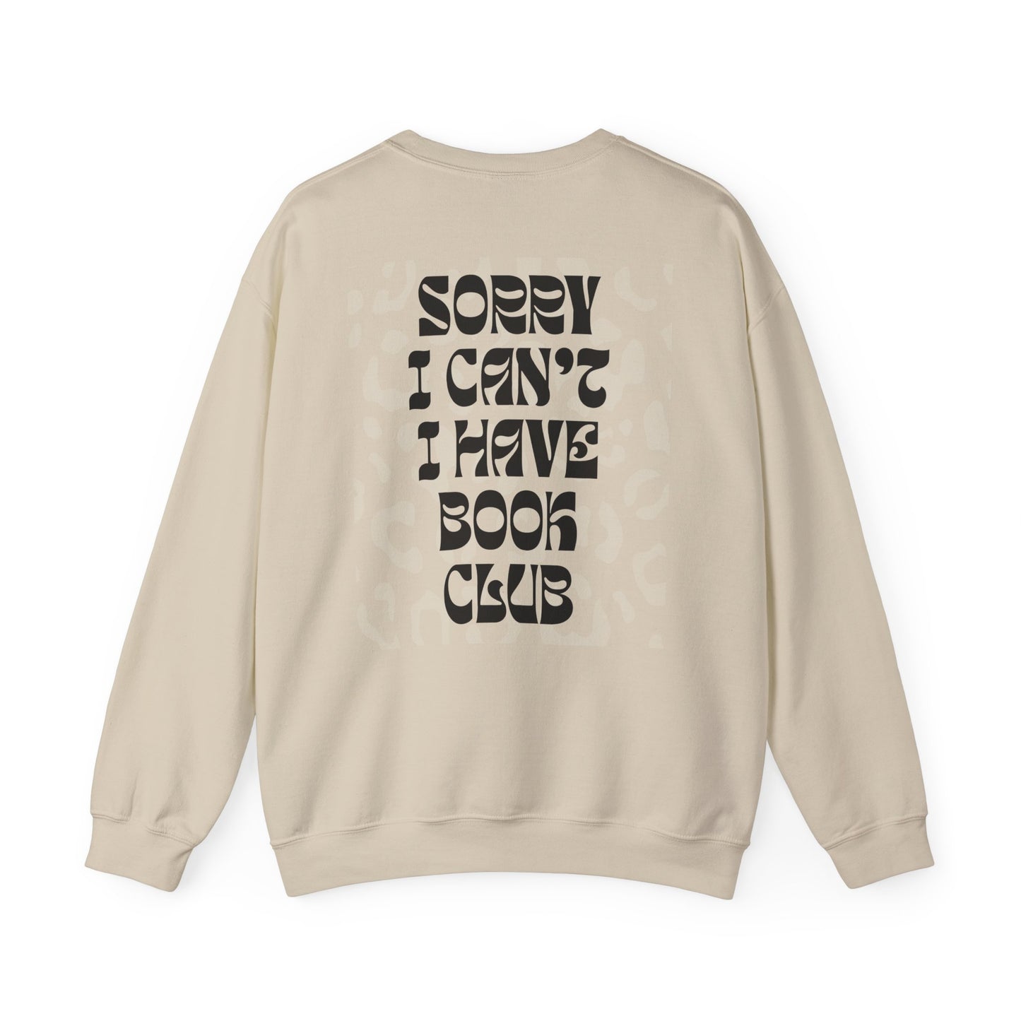 Sorry I Can’t, I Have Book Club Crewneck — Spicy Smut Reader Aesthetic Sweatshirt